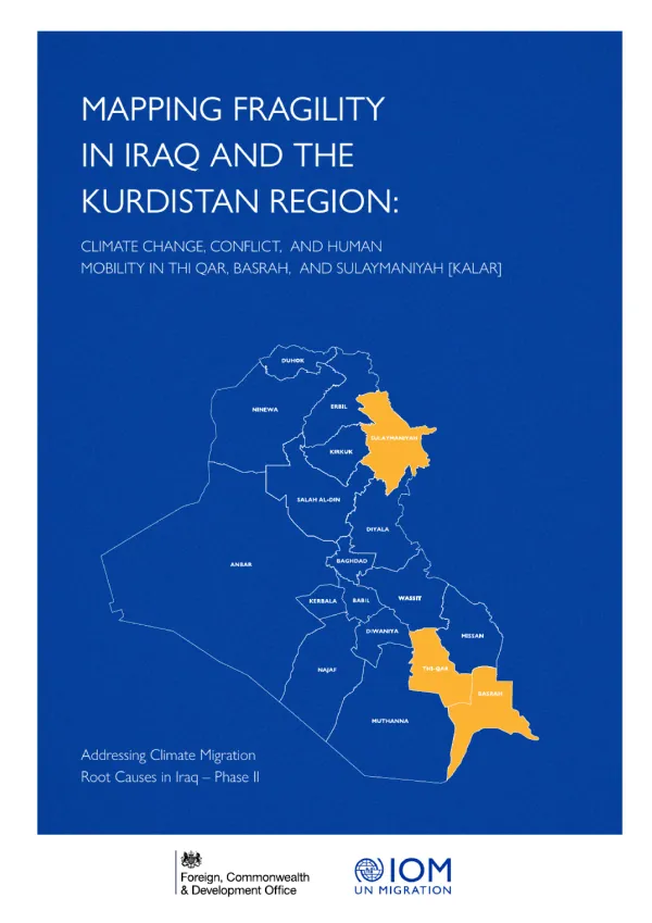 Mapping Fragility in Iraq and the Kurdistan Region: Climate Change, Conflict, and Human Mobility in Thi Qar, Basrah, and Sulaymaniyah [Kalar]